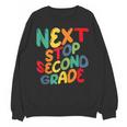 Next Stop Second Grade 1st Grade Graduation Day Kids Unisex Sweatshirt