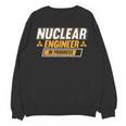 Nuclear Engineer In Progress Engineer Graduation Unisex Sweatshirt