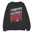 Nurse Graduation I Survived My Girlfriends Nursing Degree Unisex Sweatshirt
