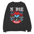 Nurse Live Love Heal Graduation Appreciation Valentines Day Unisex Sweatshirt