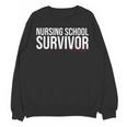 Nursing School Survivor- For Nurses-RN Graduation Unisex Sweatshirt