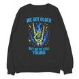 We Got Older Emo Punk Rock Nostalgia Unisex Sweatshirt