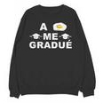 Hispanic Graduation Me Gradue Class Of 2021 T-Shirt Unisex Sweatshirt