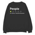 People One Star Not A Big FanWould Not Recommend Introverts Unisex Sweatshirt