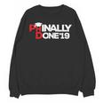 Phinally Done Graduation 2019 Phd Shirt Unisex Sweatshirt