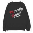 Phinally Done PhDShirt Graduation Unisex Sweatshirt