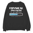 Physical Therapist Progress Graduation T-Shirt Unisex Sweatshirt