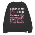 A Piece Of My Heart Is In Heaven In Memory Of My Friend Unisex Sweatshirt
