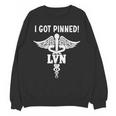 I Got Pinned LVN Nursing School Graduation Pinning Ceremony Unisex Sweatshirt