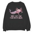 I Have Plans With My Axolotl Salamander Introvert Unisex Sweatshirt