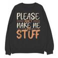 Please Don't Make Me Do Stuff Introvert Teen Lazy Gag Unisex Sweatshirt Please Don't Make Me Do Stuff Introvert Teen Lazy Gag Unisex Sweatshirt