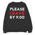 Please Leave By 9 Introvert Party Anti-Social Birthday Unisex Sweatshirt