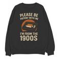 Please Be Patient I'm From The 1900s – Vintage Tape Unisex Sweatshirt