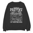 Please Be Patient With Me I'm From The 1900s Aging Humor Unisex Sweatshirt