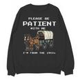 Please Be Patient I'm From The 1900s Amish Wagon & Vintage Unisex Sweatshirt Please Be Patient I'm From The 1900s Amish Wagon & Vintage Unisex Sweatshirt