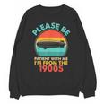 Please Be Patient I'm From The 1900s Vintage Zeppelin Unisex Sweatshirt