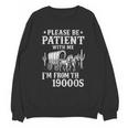 Please Be Patient I'm From The 1900s Western Wagon Unisex Sweatshirt