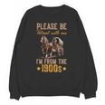 Please Be Patient With Mee I'm From The 1900s Minimalist Unisex Sweatshirt Please Be Patient With Mee I'm From The 1900s Minimalist Unisex Sweatshirt