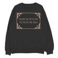 Please Slow Down I'm From The 1900s Baby Boomer Generation X Unisex Sweatshirt