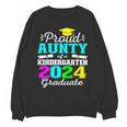 Proud Aunty Of Kindergarten Graduate 2024 Graduation Aunty Unisex Sweatshirt