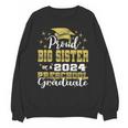 Proud Big Sister Of Pre School Graduate 2024 Graduation Big Unisex Sweatshirt