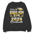 Proud Bonus Mom Of a Class Of 2026 Graduate Graduation 2026 Unisex Sweatshirt