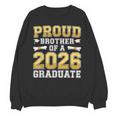 Proud Brother Of A 2026 Graduate Shirt Class 2026 Graduation Unisex Sweatshirt