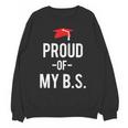 Proud Of My BS Graduation Bachelor's Degree T-Shirt Unisex Sweatshirt