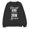 Proud Dad Of A 2018 Senior GraduationShirt Unisex Sweatshirt