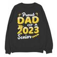 Proud Dad Of A 2023 Senior Graduation Unisex Sweatshirt