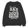 Proud Dad Of A 2025 College Graduate Graduation Unisex Sweatshirt