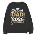 Proud Dad Of A 2026 Graduate Class Of 2026 Dad Graduation Unisex Sweatshirt