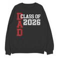 Proud Dad Of A 2026 Graduate Grad Senior Father Graduation Unisex Sweatshirt