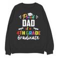 Proud DAD Of A 4th Grade Graduate Graduation 2024 Senior 24 Unisex Sweatshirt