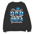 Proud Dad Of 5th Grade Graduate 2024 Elementary Graduation Unisex Sweatshirt