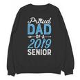Proud Dad Of A Class 2019 SeniorShirt Graduation Unisex Sweatshirt Proud Dad Of A Class 2019 SeniorShirt Graduation Unisex Sweatshirt