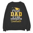 Proud Dad Of A Class 2025 Kindergarten Graduate Graduation Unisex Sweatshirt