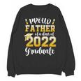 Proud Father Of a Class Of 2022 Graduate Graduation 2022 Unisex Sweatshirt