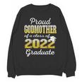 Proud Godmother Of 2022 Graduate Class 2022 Graduation 22 Unisex Sweatshirt