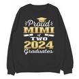Proud Mimi Of Two 2024 Graduate Class 2024 Graduation Family Unisex Sweatshirt