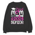 Proud Mom Of A 2024 Senior Graduation Unisex Sweatshirt Proud Mom Of A 2024 Senior Graduation Unisex Sweatshirt