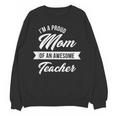 Proud Mom Of An Awesome Teacher Shirt Cute Graduation For Men Women Unisex Sweatshirt