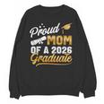 Proud Mom Of A Class Of 2026 Graduate Senior 2026 Graduation Unisex Sweatshirt