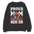 Proud Mom Of a Football Senior 2026 Graduation Gifts Unisex Sweatshirt