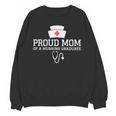 Proud Mom Of a Nursing Graduate Nurse Senior 2026 Graduation Unisex Sweatshirt