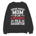 Proud Mom Of PhDaughter PhD Degree Graduate Graduation Unisex Sweatshirt