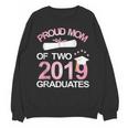 Proud Mom Of Two 2019 Graduates Twin Mama Mother Graduation Unisex Sweatshirt