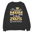Proud Mom Of Two 2025 Graduates Graduation Family Unisex Sweatshirt