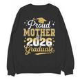 Proud Mother Of a Class Of 2026 Graduate Senior Graduation Unisex Sweatshirt