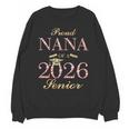 Proud Nana Of A 2026 Senior Graduate Graduation Unisex Sweatshirt